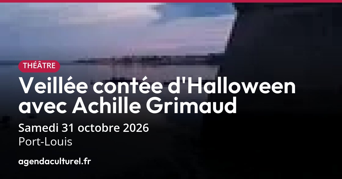 Veillée contée d'Halloween à Port-Louis le 31 oct. 2026