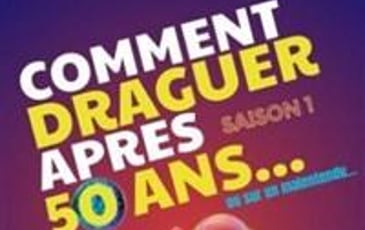 Comment draguer après 50 ans