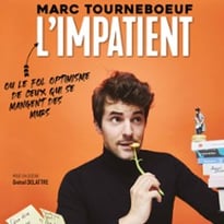 Marc Tourneboeuf, L'Impatient