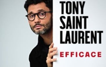 Tony Saint Laurent, Efficace