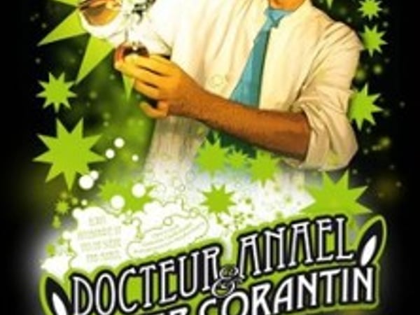 Docteur Anael & Mister Corantin