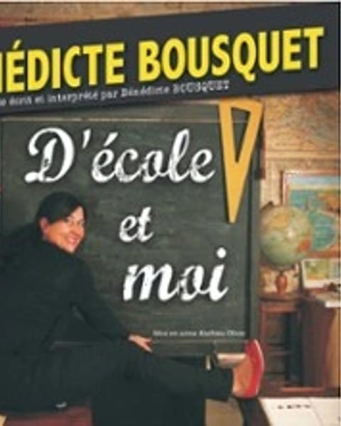 Bénédicte Bousquet, D'école et moi