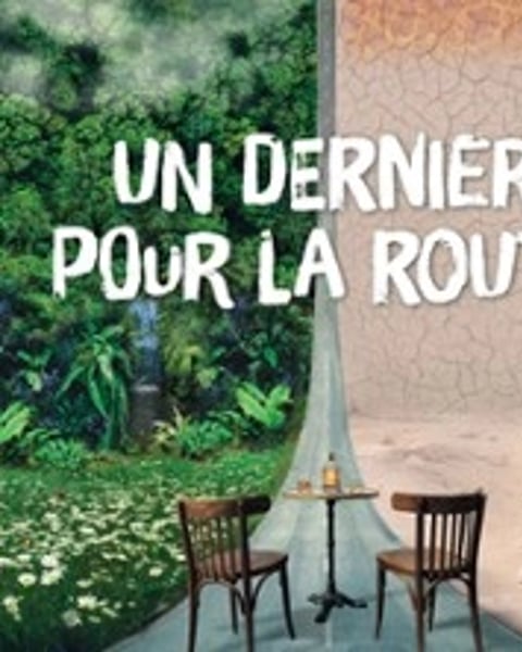 Un dernier pour la route