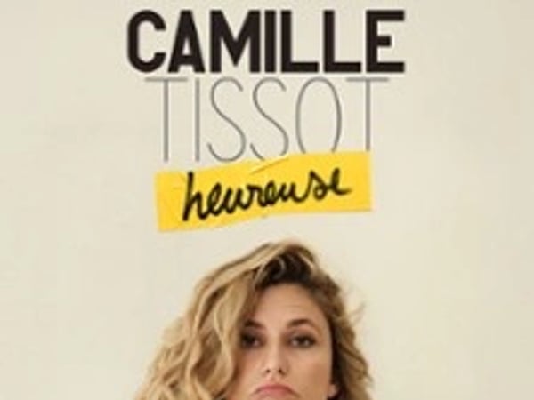 Camille Tissot : Heureuse