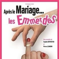 Après le mariage... Les emmerdes !
