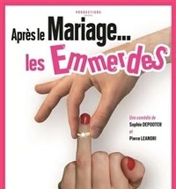 Après le mariage... Les emmerdes !