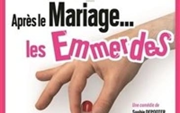 Après le mariage... Les emmerdes !