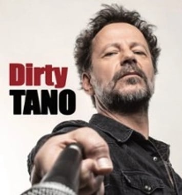 Tano, Dirty