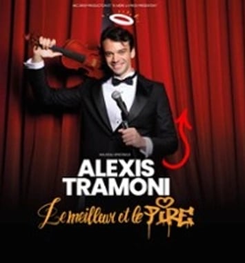 Alexis Tramoni, Le Meilleur et le Pire