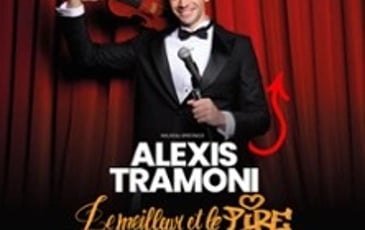 Alexis Tramoni, Le Meilleur et le Pire