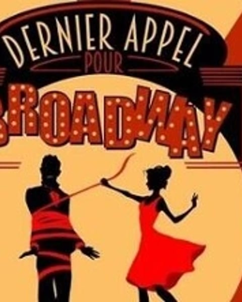 Dernier Appel pour Broadway