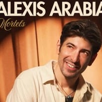 Alexis Arabia, Mortels
