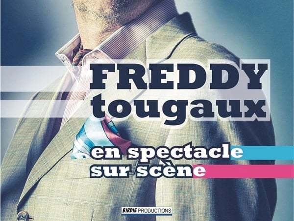 Freddy Tougaux dans Hein !