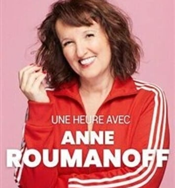 Une heure avec Anne Roumanoff