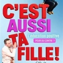 C'est aussi ta fille !