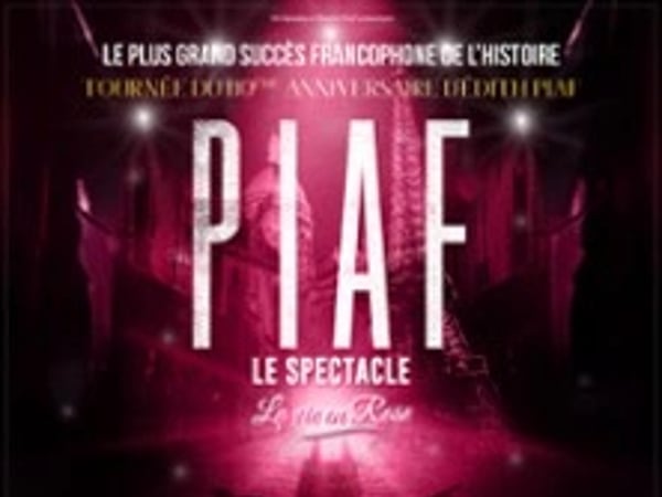 Piaf ! Le Spectacle