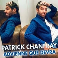 Patrick Chanfray, Advienne Que Devra