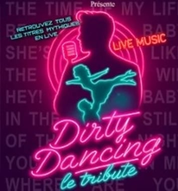 Dirty Dancing et le Tribute