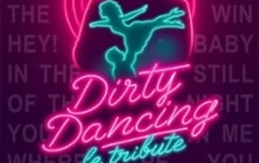 Dirty Dancing et le Tribute
