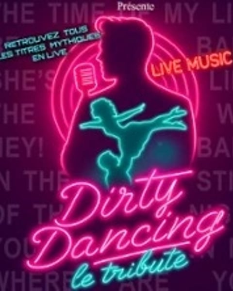 Dirty Dancing et le Tribute