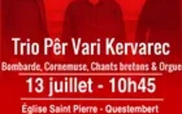 Trio Pêr Vari Kervarec : Bombarde, Cornemuse, Chants Bretons et Orgue
