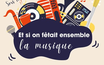 Et si on fêtait ensemble la musique