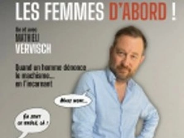 Mathieu Vervisch, Les Femmes d'Abord!