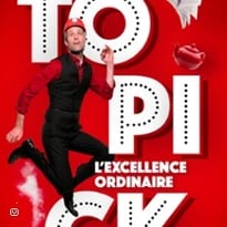 Topick, L'Excellence Ordinaire