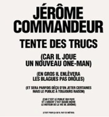 Jérôme Commandeur — Tente des Trucs