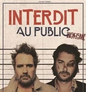 Chicandier et Mathou Cann dans Interdit au public