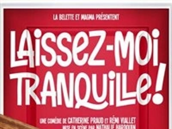 Laissez-moi tranquille !