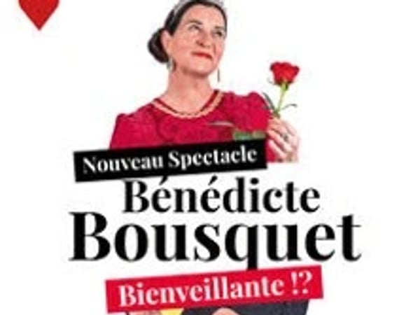 Bénédicte Bousquet, Bienveillante !?