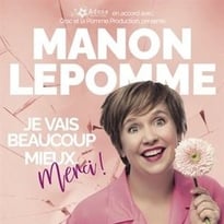 Manon Lepomme dans **Je vais beaucoup mieux merci !**