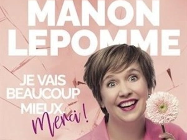 Manon Lepomme dans **Je vais beaucoup mieux merci !**