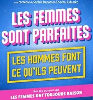 Les femmes sont parfaites... les hommes font ce qu'ils peuvent