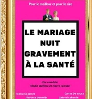 Le Mariage nuit gravement à la santé