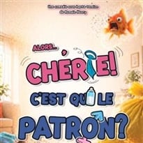 Alors chérie c'est qui le patron ?