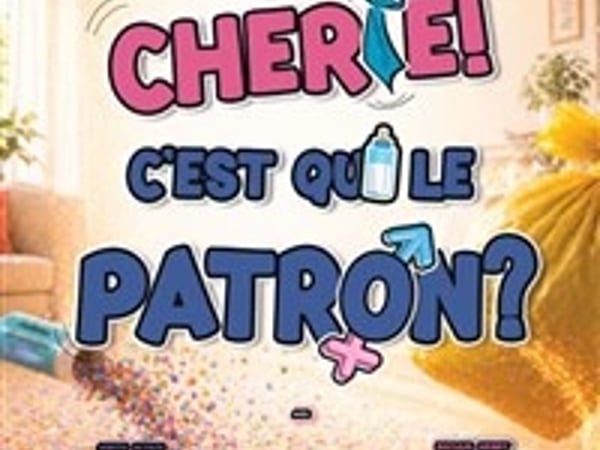 Alors chérie c'est qui le patron ?