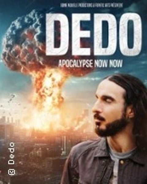 Dedo: Apocalypse Now Now