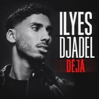 Ilyes Djadel: Déjà