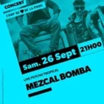 Mezcal Bomba Live Psycho Tropical