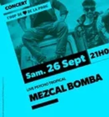Mezcal Bomba Live Psycho Tropical