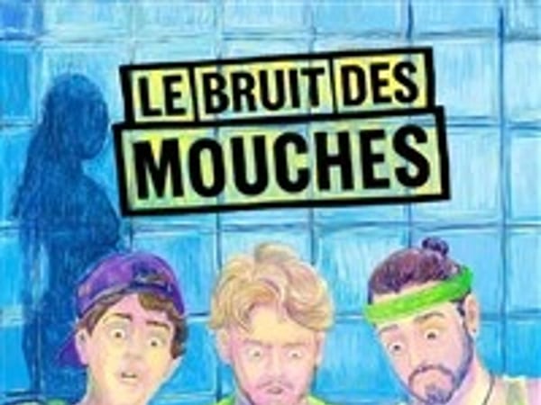 Le bruit des mouches
