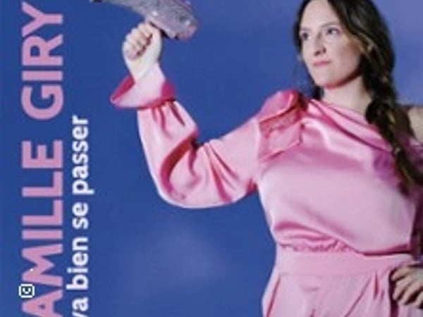 Camille Giry, Ça va bien se passer