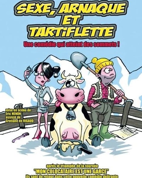 Sexe, arnaque et tartiflette