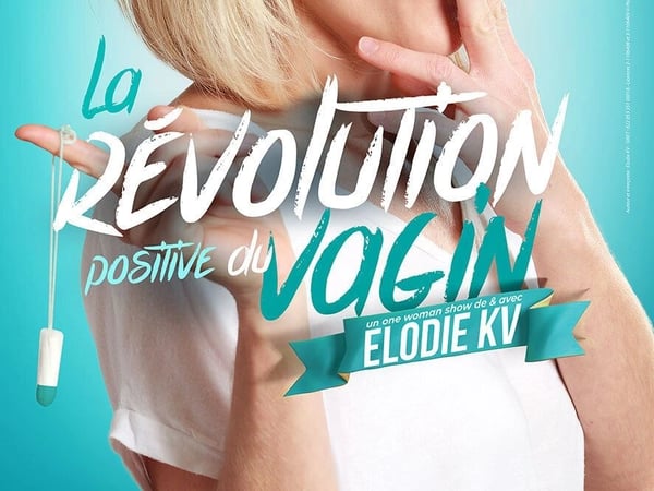 Elodie KV dans La révolution positive du vagin