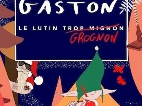 Gaston le lutin grognon
