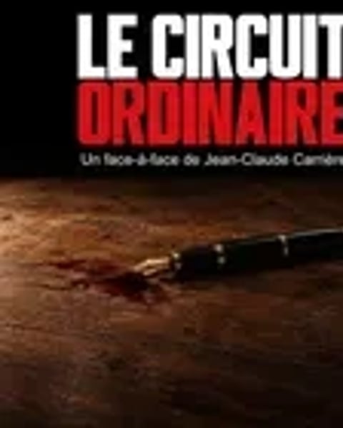 Pièce de théâtre : « Le circuit ordinaire »