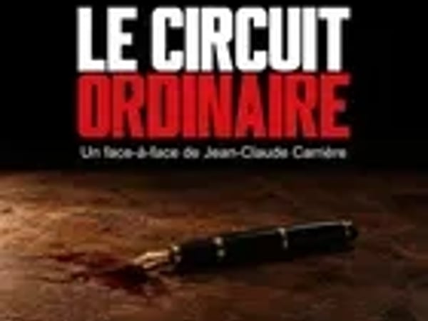 Pièce de théâtre : « Le circuit ordinaire »
